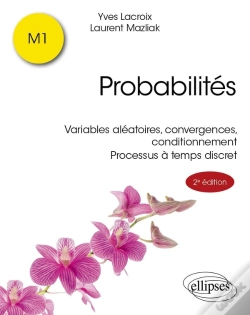 Capa do artigo Probabilités : Variables Aléatoires, Convergences, Conditionnement. Processus À Temps Discret