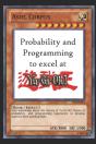 Probability And Programming To Excel At Yu-Gi-Oh! - Preview