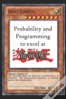 Probability And Programming To Excel At Yu-Gi-Oh!