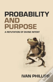Capa do artigo Probability And Purpose: A Refutation Of Divine Intent