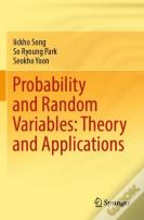 Probability And Random Variables: Theory And Applications