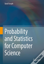 Probability And Statistics For Computer Science