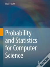 Probability And Statistics For Computer Science