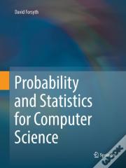 Probability And Statistics For Computer Science