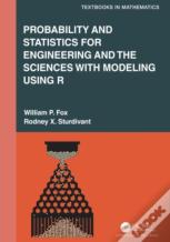 Probability And Statistics For Engineering And The Sciences With Modeling Using R