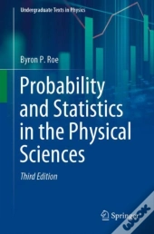 Probability And Statistics In The Physical Sciences