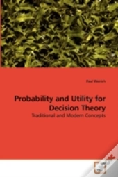 Probability And Utility For Decision The