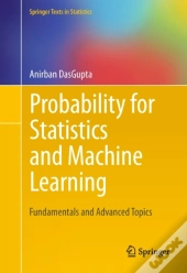 Probability For Statistics And Machine Learning
