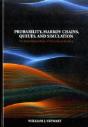 Probability, Markov Chains, Queues, And Simulation - Preview