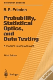 Probability, Statistical Optics, And Data Testing