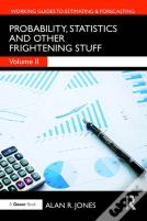 Probability, Statistics And Other Frightening Stuff