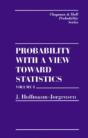 Probability With A View Towards Statistics, Volume I - Preview