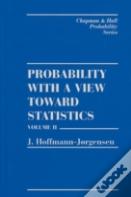 Probability With A View Towards Statistics, Volume Ii