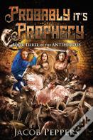 Probably It'S Prophecy