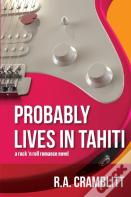 Probably Lives In Tahiti