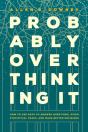 Probably Overthinking It - Preview