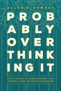 Probably Overthinking It - Preview