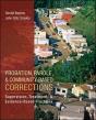 Probation, Parole, And Community-Based Corrections: Supervision, Treatment, And Evidence-Based Practices - Preview