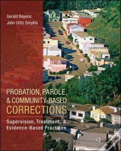 Capa do artigo Probation, Parole, And Community-Based Corrections: Supervision, Treatment, And Evidence-Based Practices