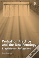 Probation Practice And The New Penology