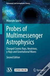 Probes Of Multimessenger Astrophysics