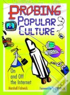 Probing Popular Culture