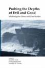 Probing The Depths Of Evil And Good - Preview