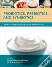Probiotics, Prebiotics, And Synbiotics