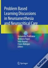 Problem Based Learning Discussions In Neuroanesthesia And Neurocritical Care