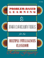 Problem-Based Learning & Other Curriculum Models For The Multiple Intelligences Classroom - Preview