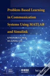 Problem-Based Learning In Communication Systems Using Matlab And Simulink