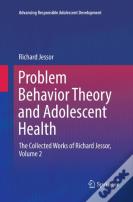 Problem Behavior Theory And Adolescent Health