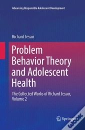 Problem Behavior Theory And Adolescent Health