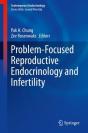 Problem-Focused Reproductive Endocrinology And Infertility - Preview