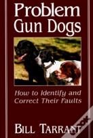 Problem Gun Dogs