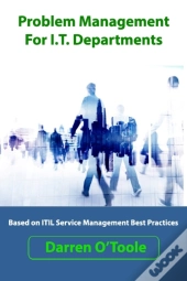 Problem Management For I.T. Departments