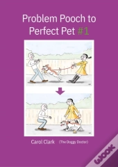 Problem Pooch To Perfect Pet Book 1