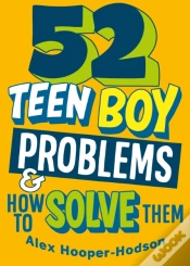Capa do artigo Problem Solved: 52 Teen Boy Problems & How To Solve Them
