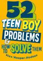Problem Solved: 52 Teen Boy Problems & How To Solve Them - Preview