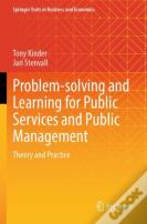 Problem-Solving And Learning For Public Services And Public Management