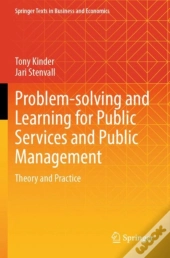 Problem-Solving And Learning For Public Services And Public Management