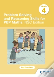 Capa do artigo Problem Solving And Reasoning Skills For Pep Maths Grade 4 : Nsc Edition
