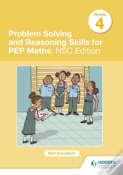 Capa do artigo Problem Solving And Reasoning Skills For Pep Maths Grade 4 : Nsc Edition