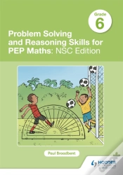 Capa do artigo Problem Solving And Reasoning Skills For Pep Maths Grade 6: Nsc Edition