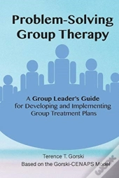 Problem-Solving Group Therapy-A Group L