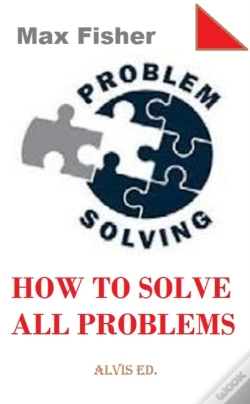 Capa do artigo Problem Solving - How To Solve All Problems