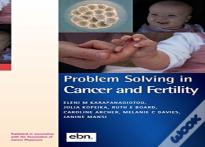 Problem Solving In Cancer And Fertility
