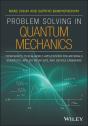 Problem Solving In Quantum Mechanics - Preview