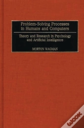 Problem-Solving Processes In Humans And Computers