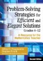 Problem-Solving Strategies For Efficient And Elegant Solutions, Grades 6-12 - Preview